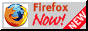 Firefox now!